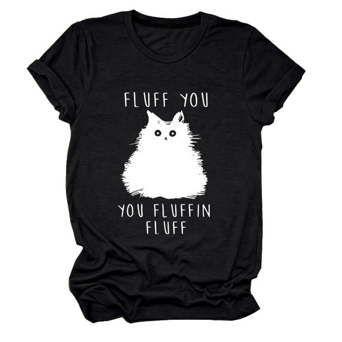 Women??¢s Graphic Tee ??Fluff You Cat Print_CWTTSL0510