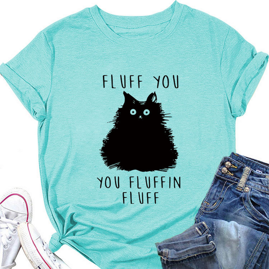 Women??¢s Graphic Tee ??Fluff You Cat Print_CWTTSL0510