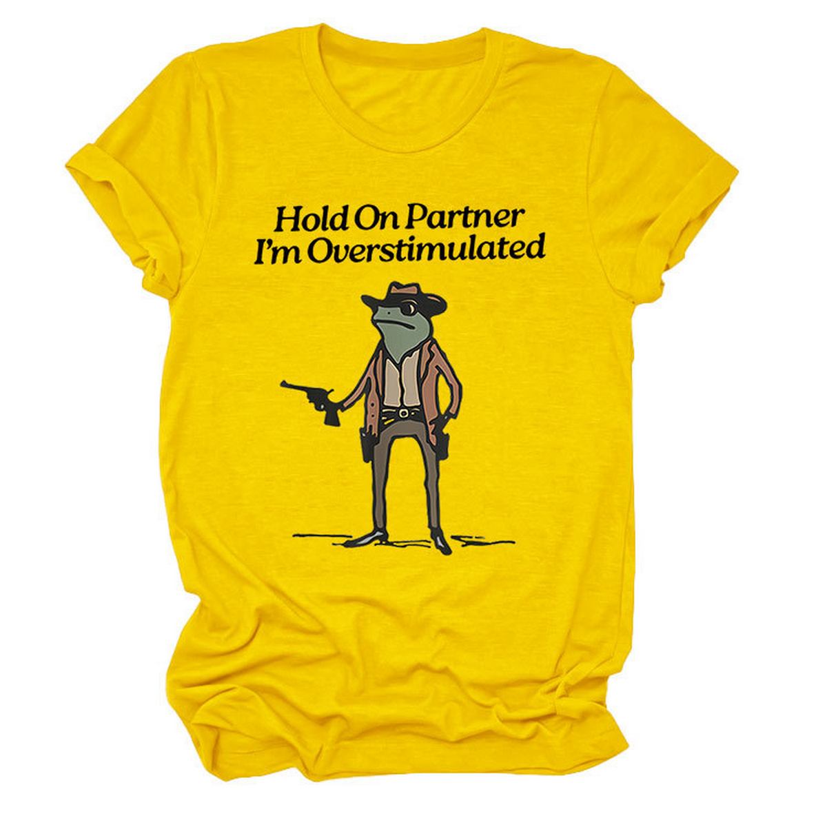 ?œHold On Partner??Funny Tee, Unisex Style_CWTTS1481