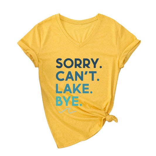 Sorry Can't Lake V-neck short-sleeved T-shirt