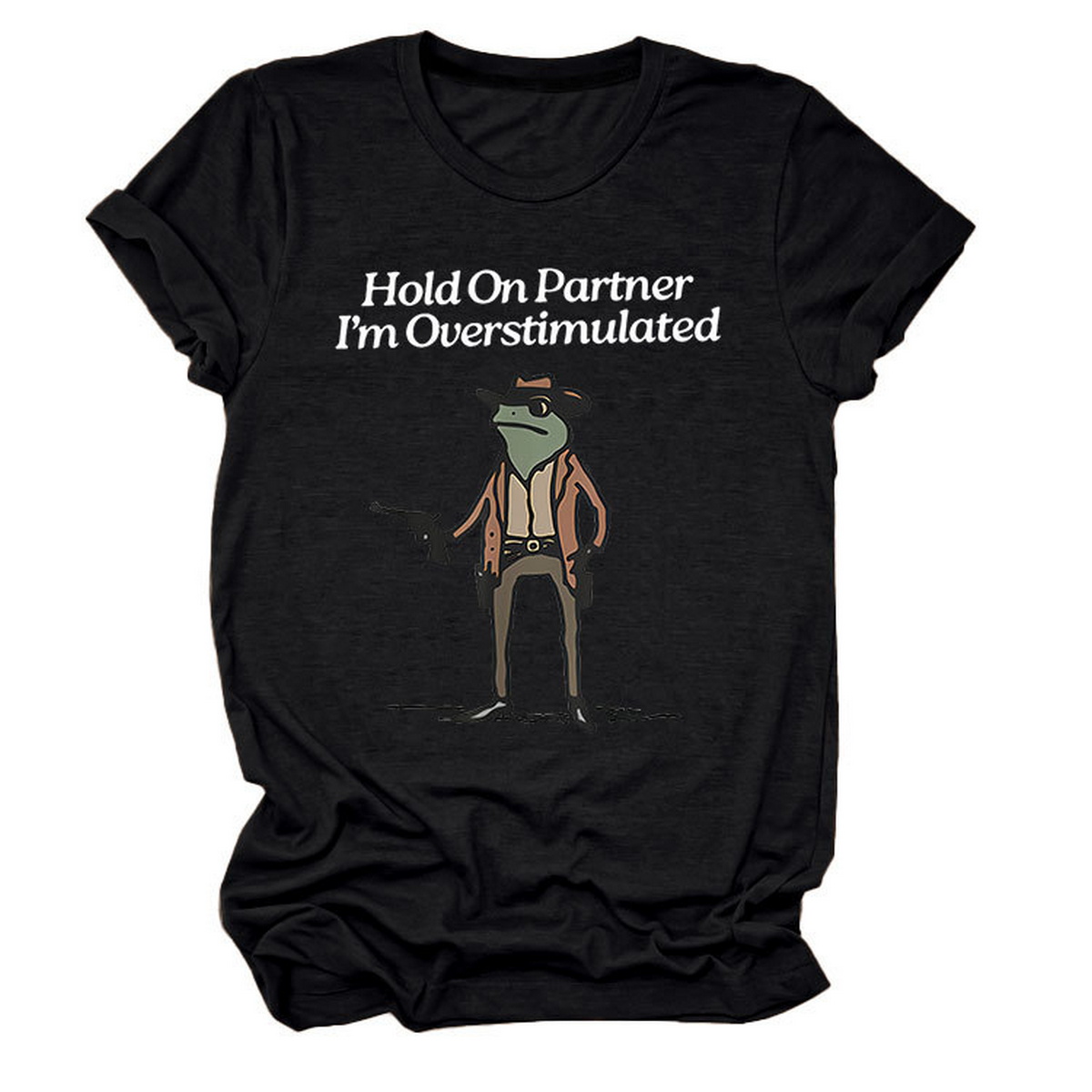 ?œHold On Partner??Funny Tee, Unisex Style_CWTTS1481
