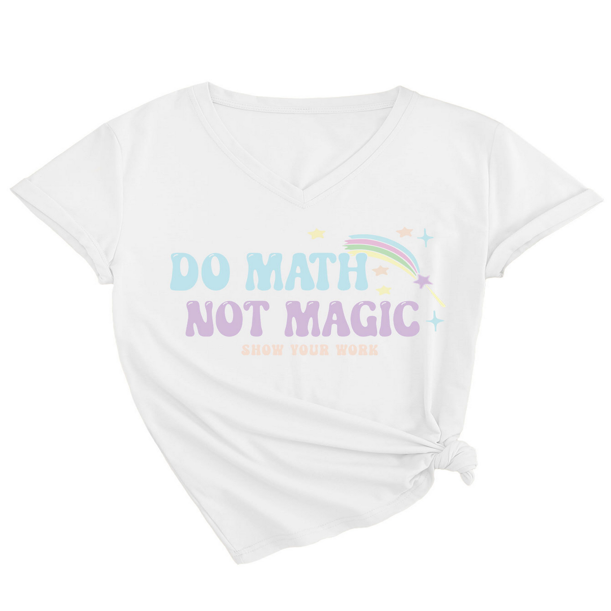 Inspirational Math Quote V-Neck Tee for Women