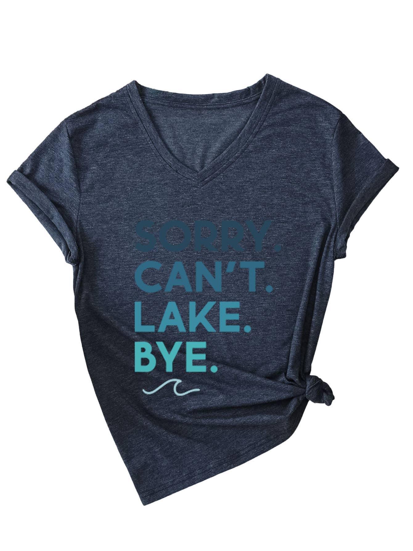 Sorry Can't Lake V-neck short-sleeved T-shirt