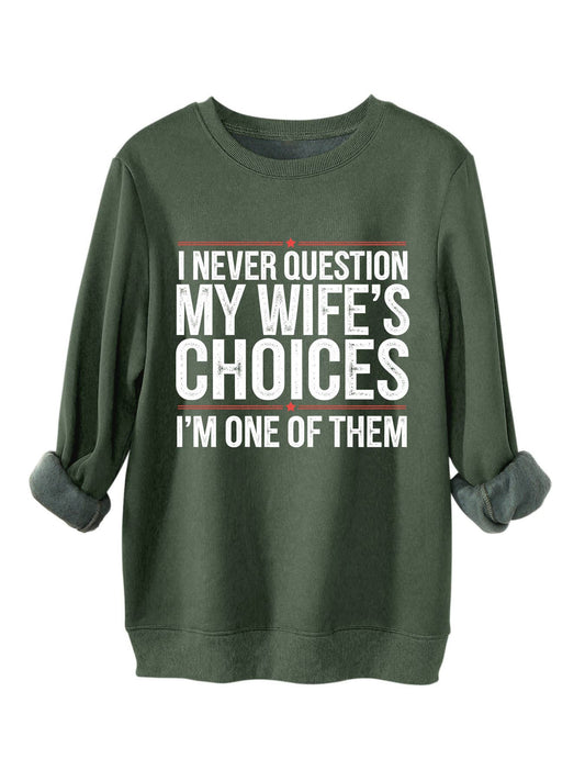 i never question printed thickened sweatshirt