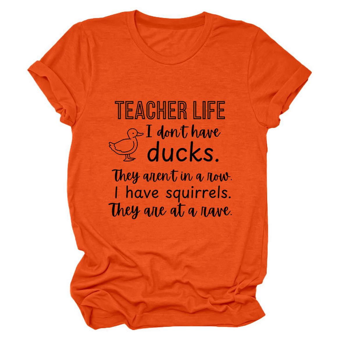 Women??¢s ?œTeacher Life I Don??¢t??Funny Tee_CWTTSL0487