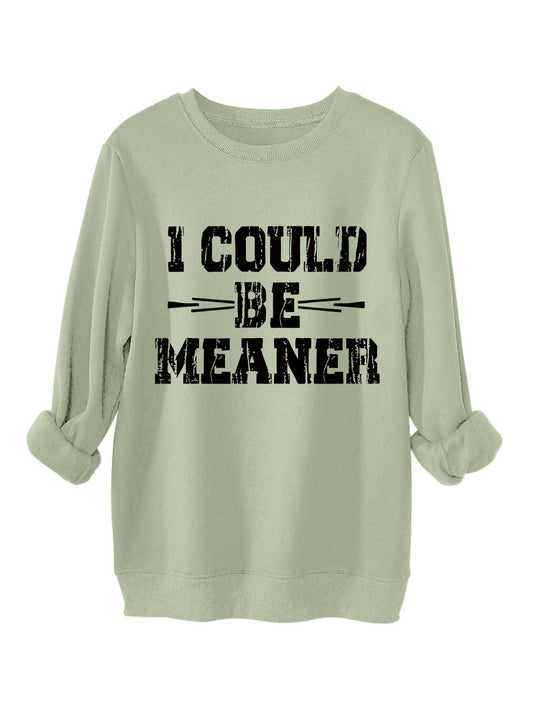 I could be meaner printed thickened warm hoodie