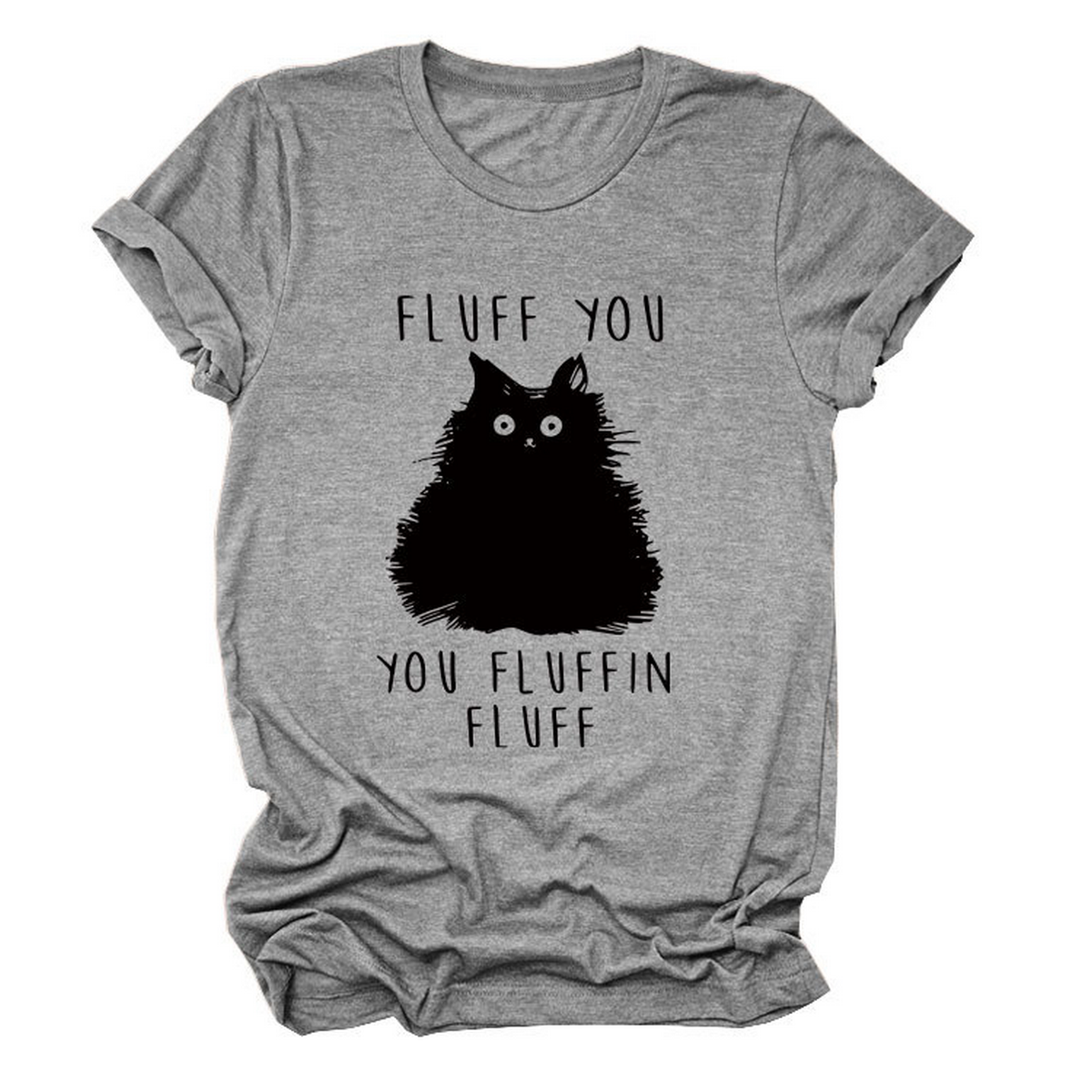 Women??¢s Graphic Tee ??Fluff You Cat Print_CWTTSL0510
