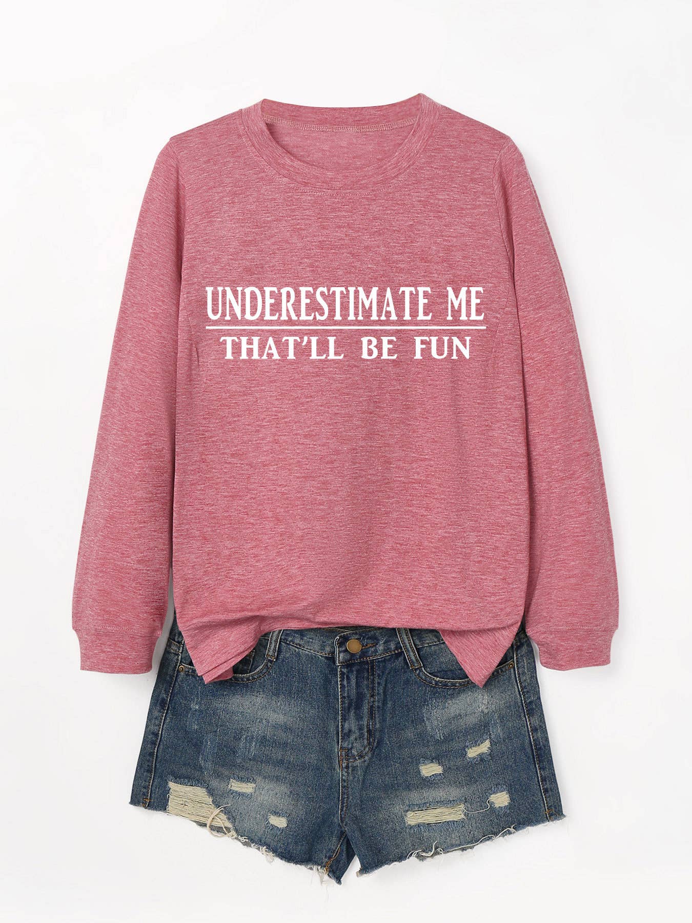 UNDERESTIMATE ME THAT'LL BE FUN HOODIE