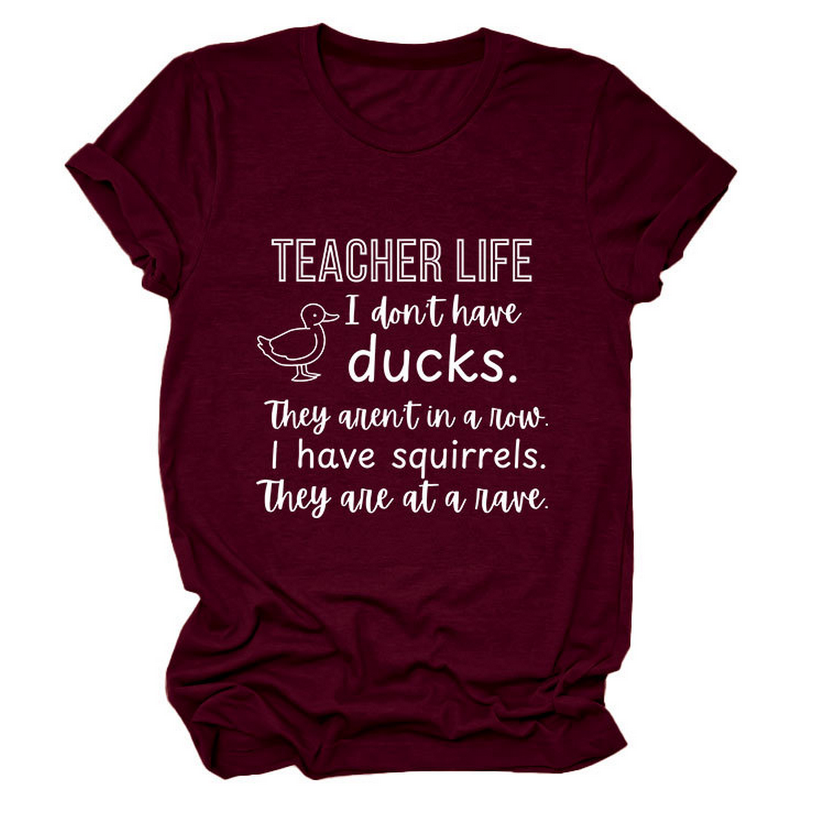 Women??¢s ?œTeacher Life I Don??¢t??Funny Tee_CWTTSL0487