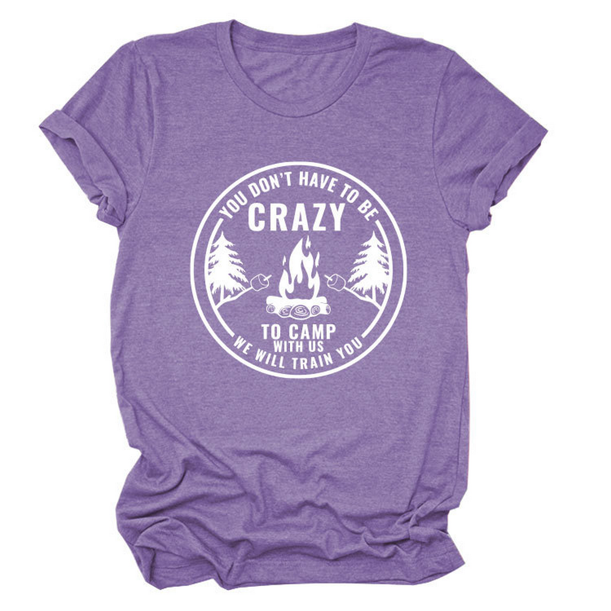 Funny Quote Tee ¡°You Don¡¯t Have to Be Crazy¡±