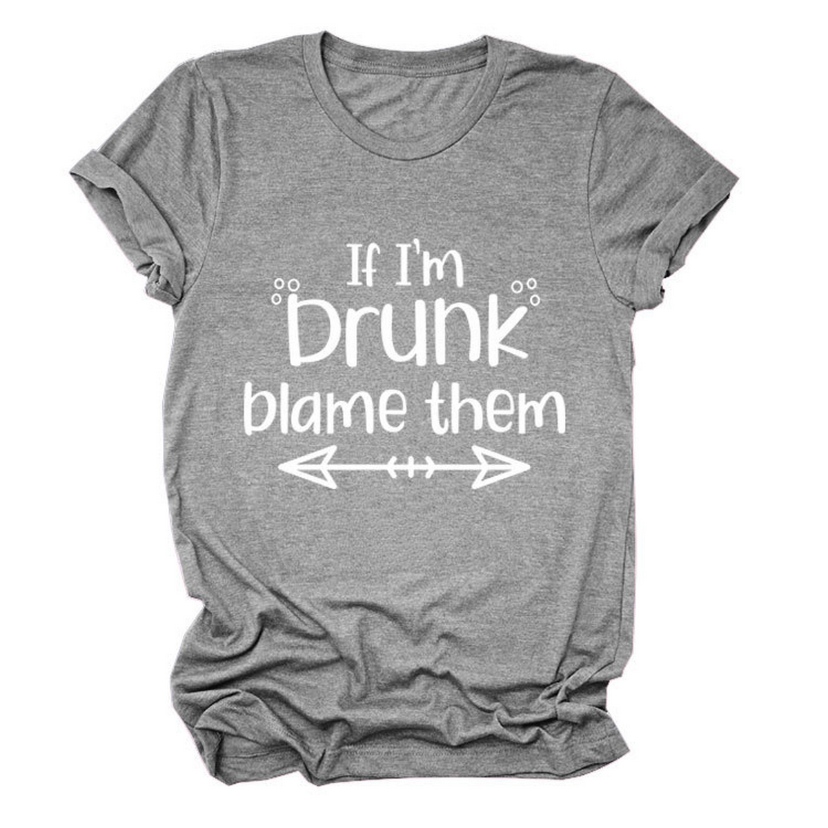 Summer Graphic Tee ??If I??¢m Drunk Print Shirt_CWTTSL0507