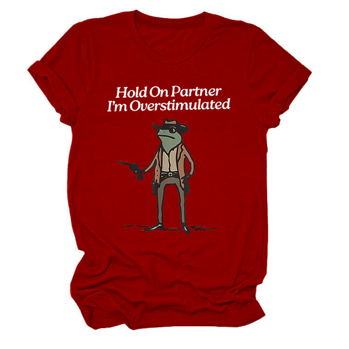 ?œHold On Partner??Funny Tee, Unisex Style_CWTTS1481