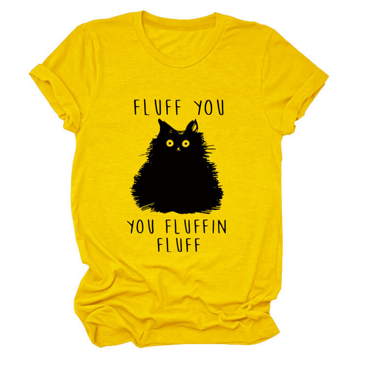 Women??¢s Graphic Tee ??Fluff You Cat Print_CWTTSL0510