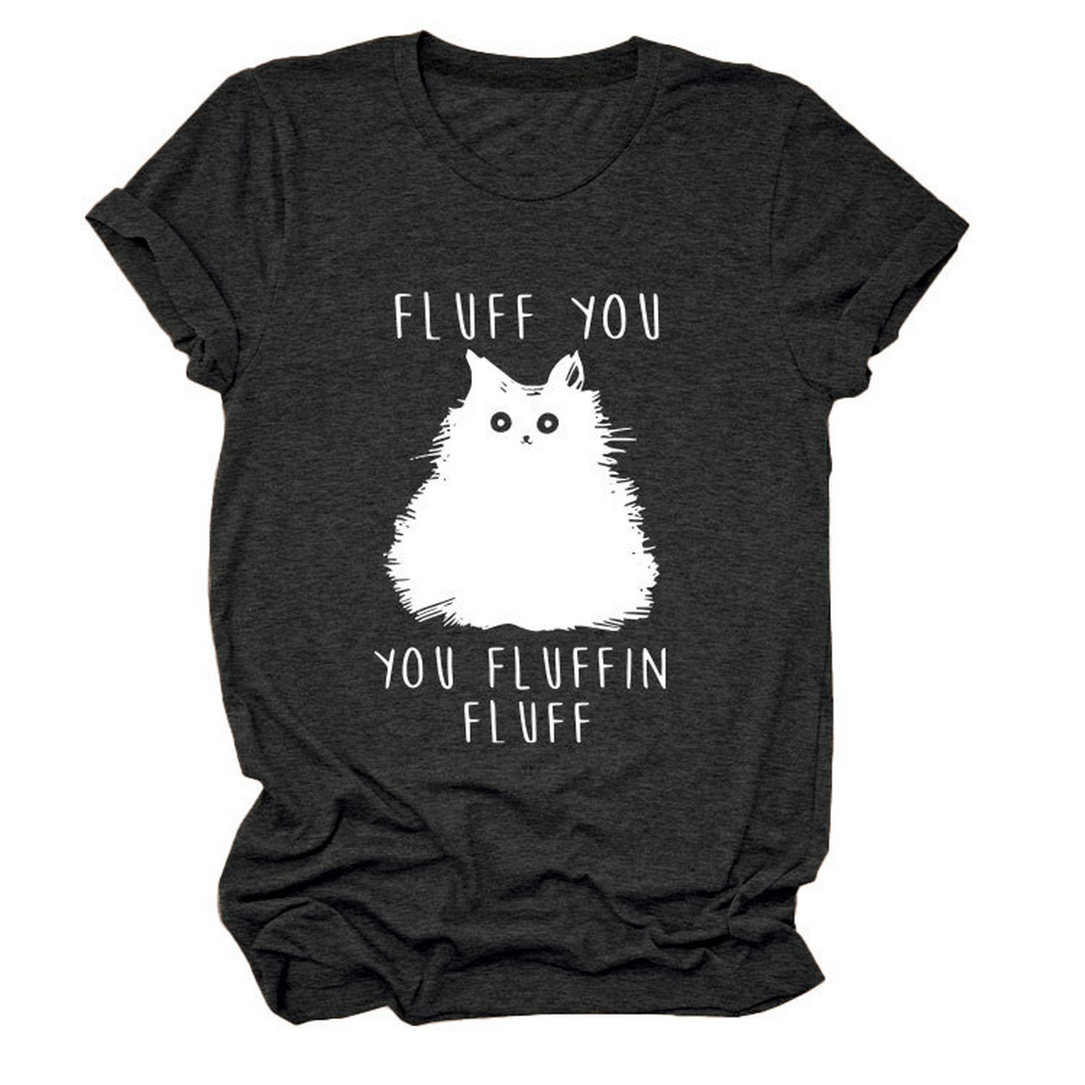 Women??¢s Graphic Tee ??Fluff You Cat Print_CWTTSL0510