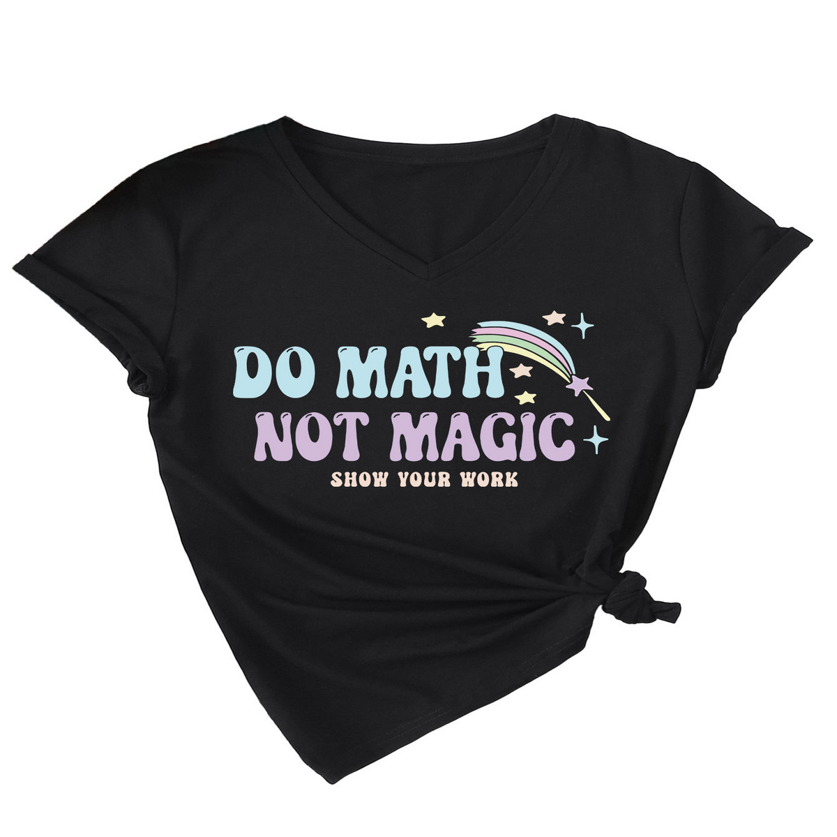 Inspirational Math Quote V-Neck Tee for Women