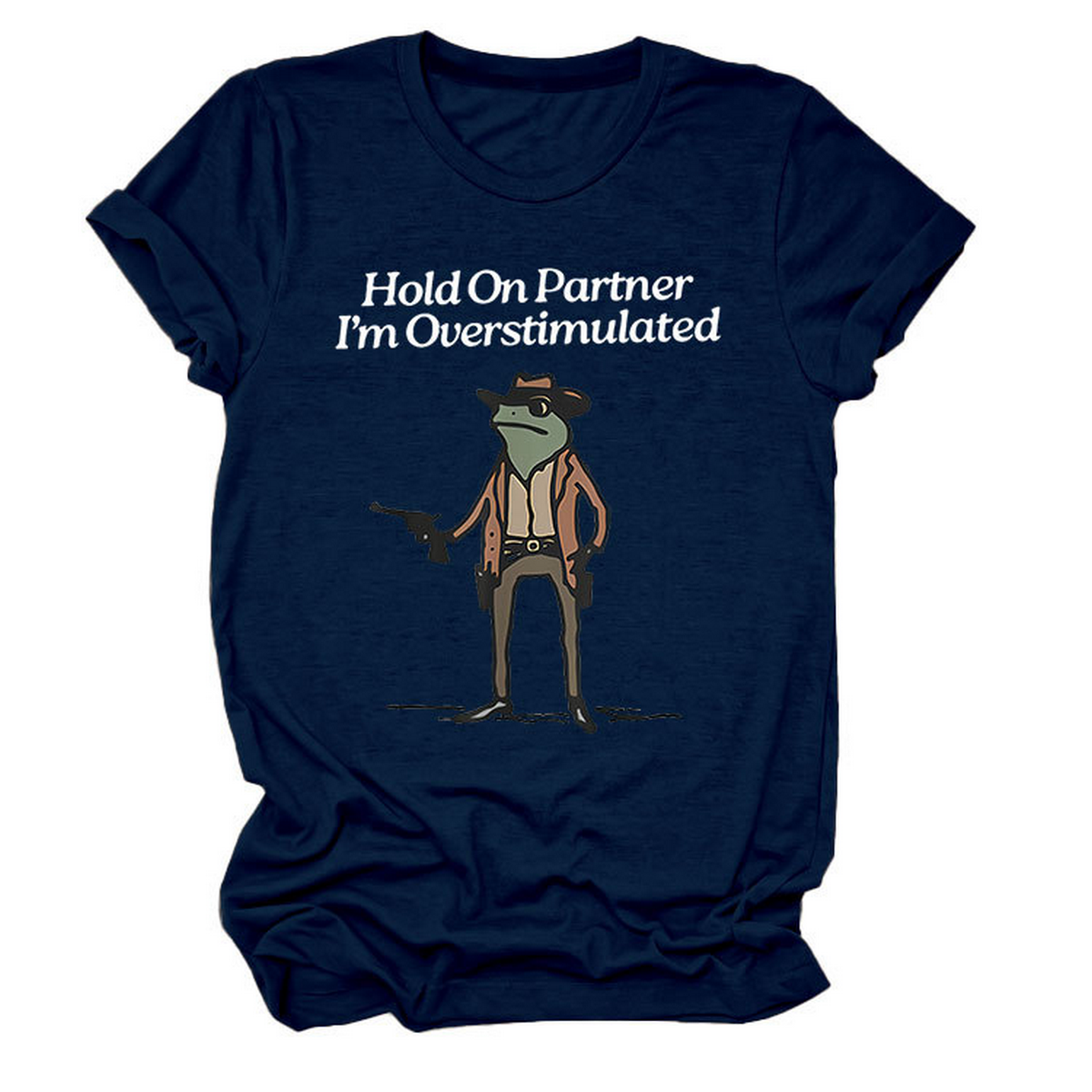 ?œHold On Partner??Funny Tee, Unisex Style_CWTTS1481