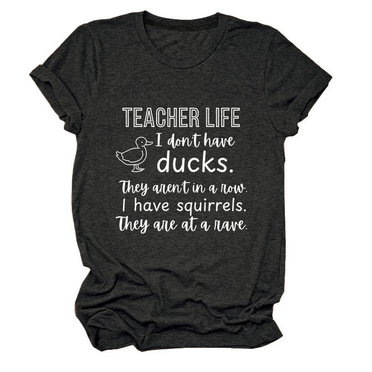 Women??¢s ?œTeacher Life I Don??¢t??Funny Tee_CWTTSL0487