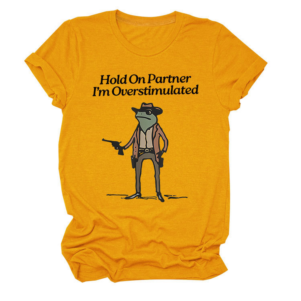 ?œHold On Partner??Funny Tee, Unisex Style_CWTTS1481