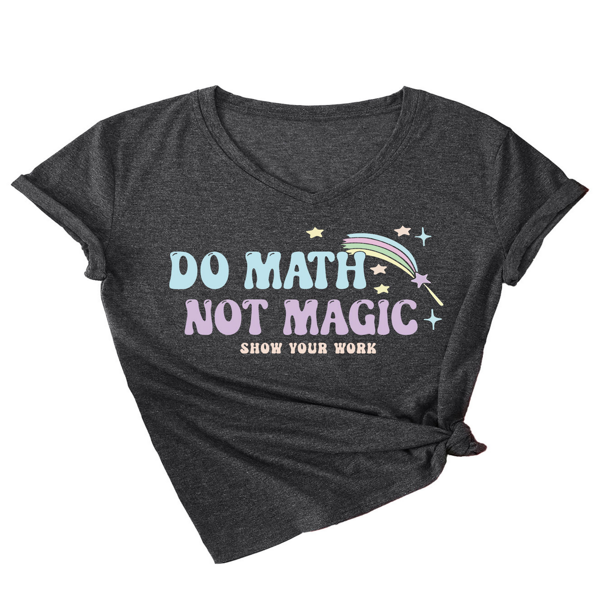 Inspirational Math Quote V-Neck Tee for Women