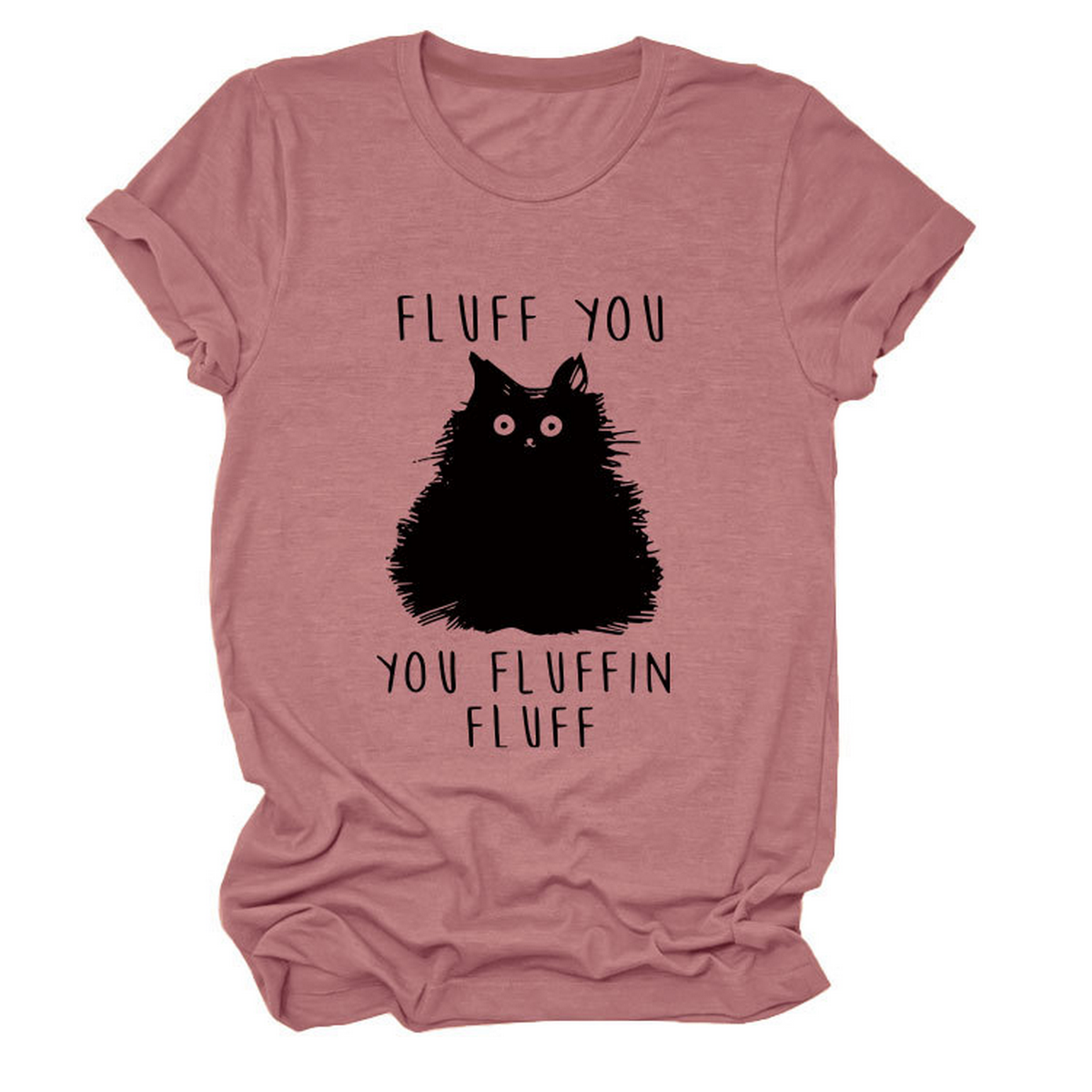 Women??¢s Graphic Tee ??Fluff You Cat Print_CWTTSL0510
