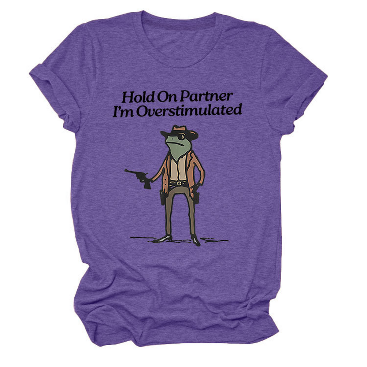 ?œHold On Partner??Funny Tee, Unisex Style_CWTTS1481