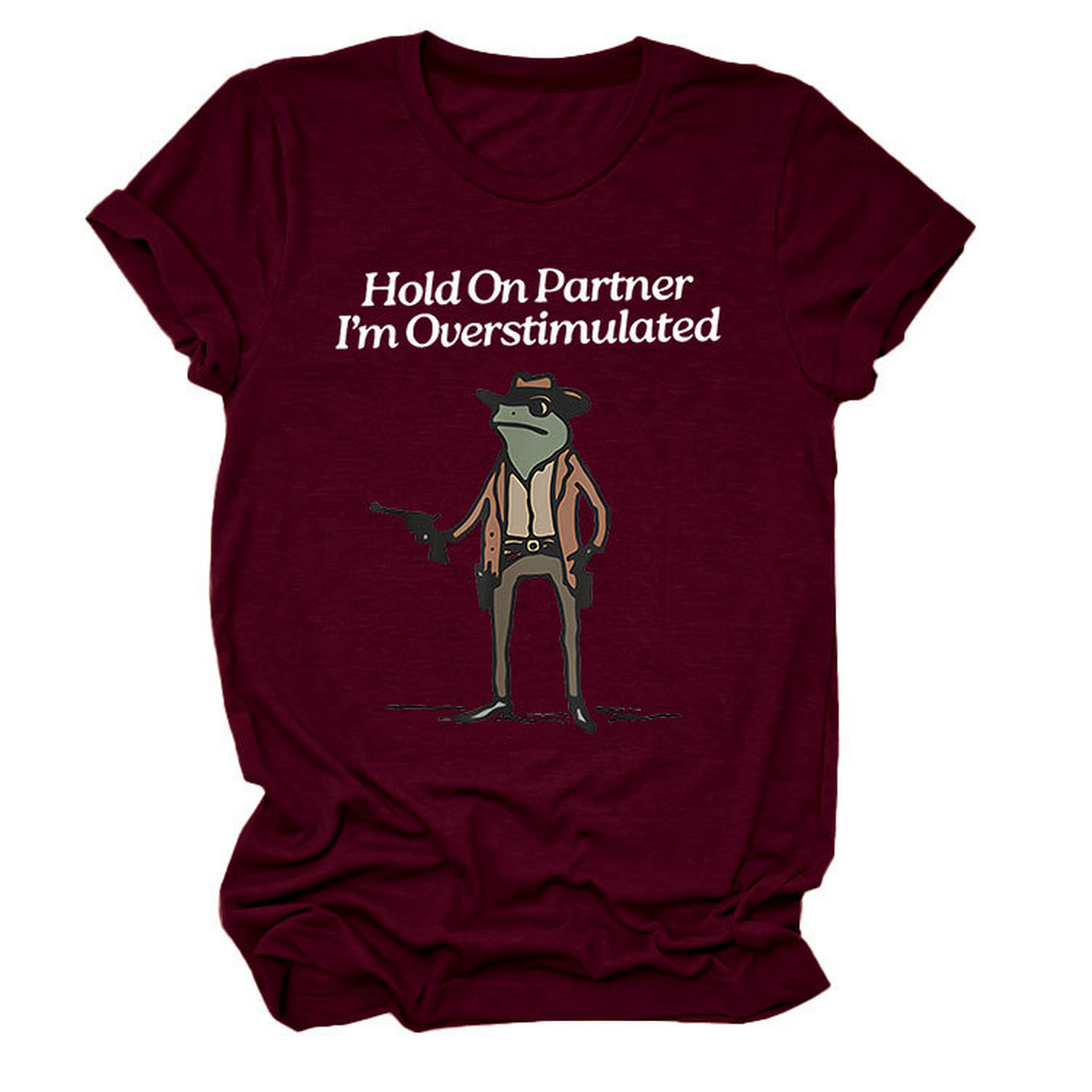 ?œHold On Partner??Funny Tee, Unisex Style_CWTTS1481