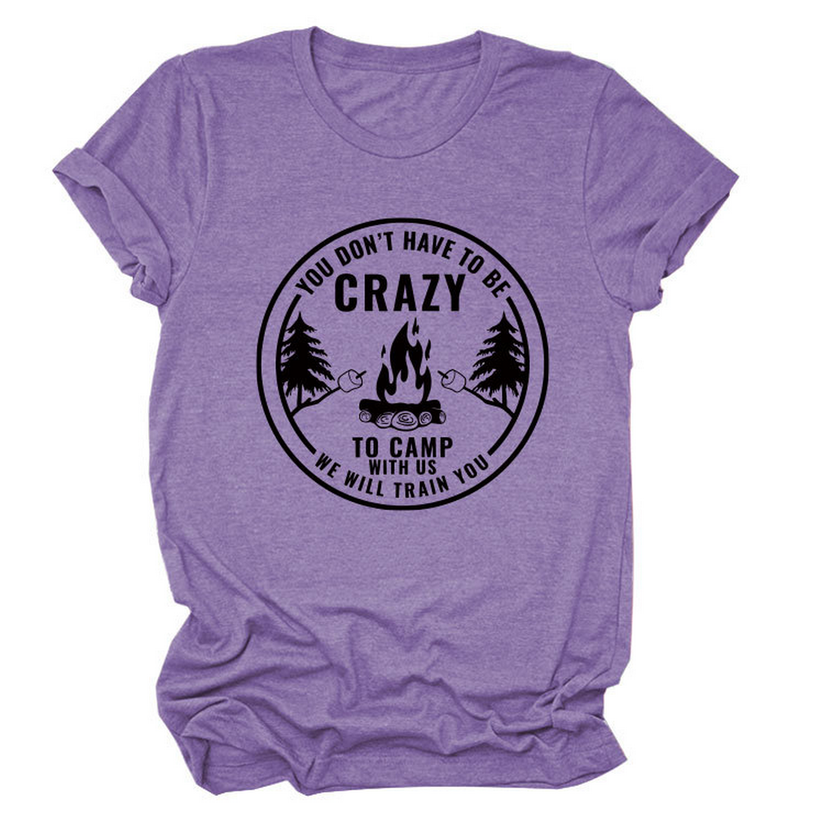 Funny Quote Tee ¡°You Don¡¯t Have to Be Crazy¡±