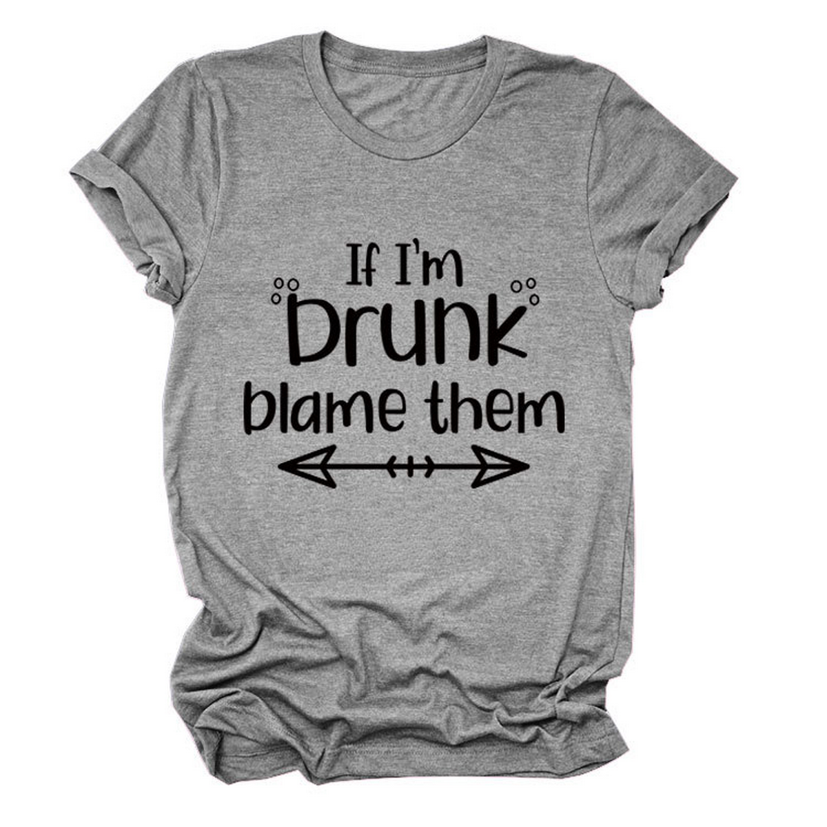 Summer Graphic Tee ??If I??¢m Drunk Print Shirt_CWTTSL0507