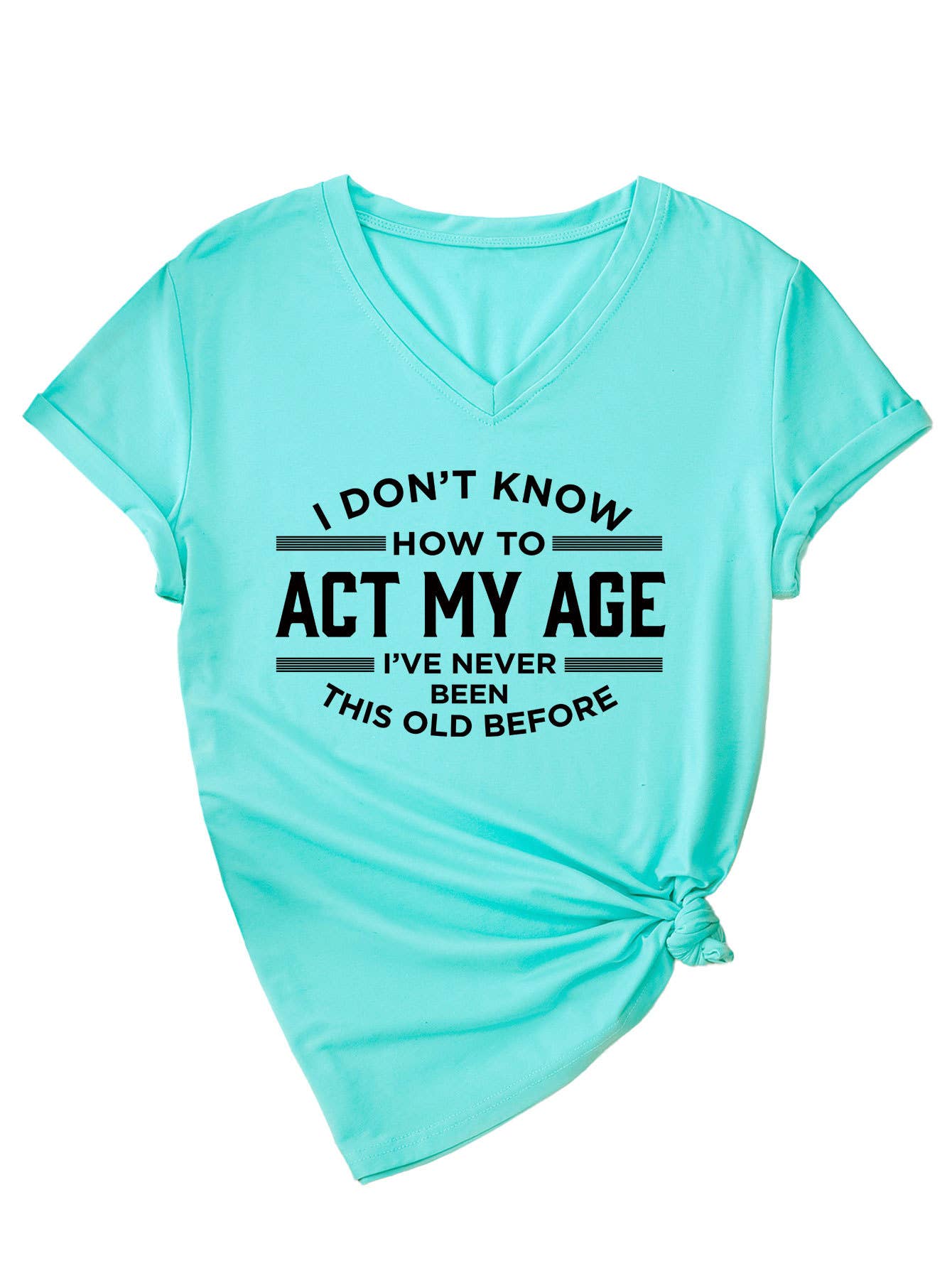 V-neck I DON'T KNOW HOW TO short-sleeved T-shirt