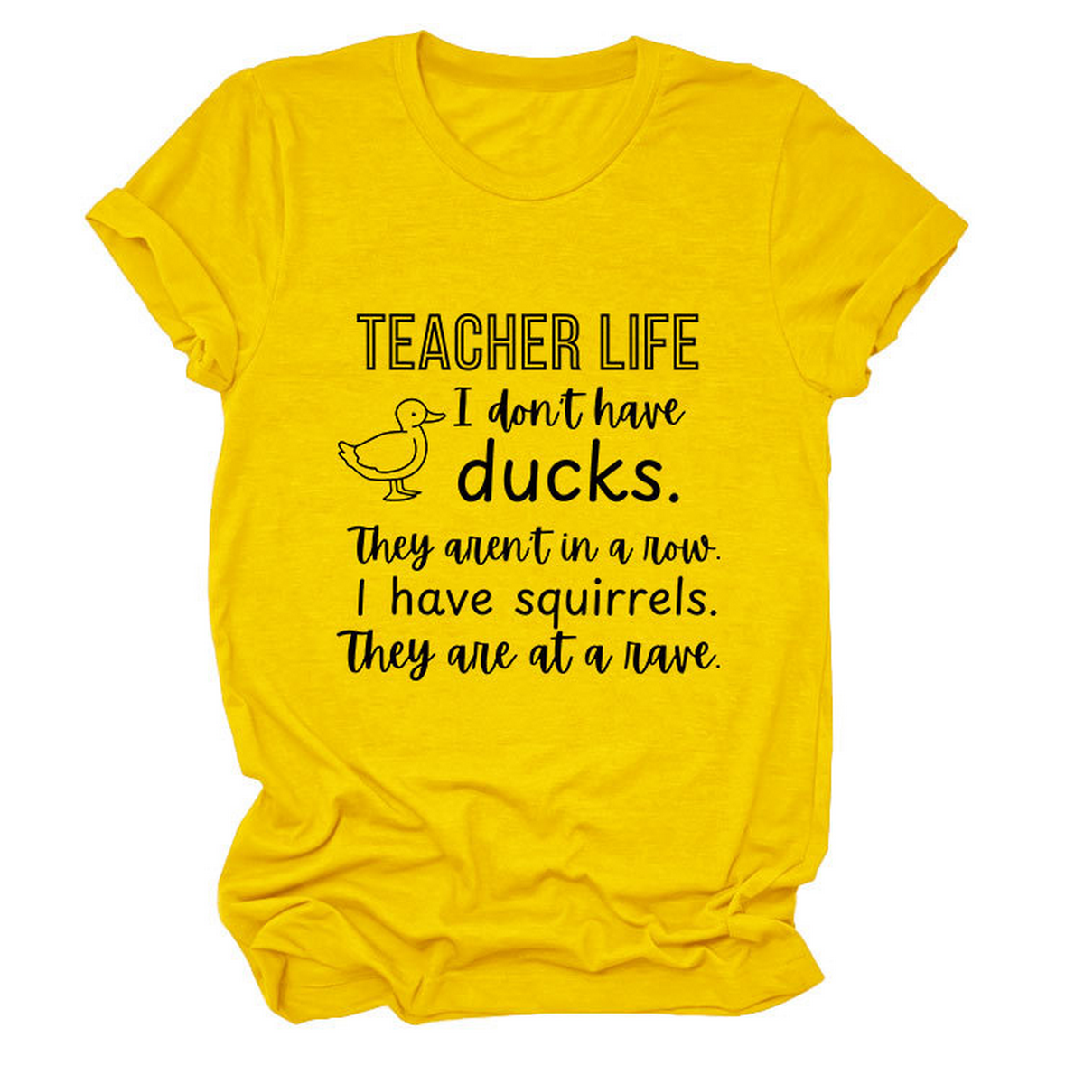 Women??¢s ?œTeacher Life I Don??¢t??Funny Tee_CWTTSL0487
